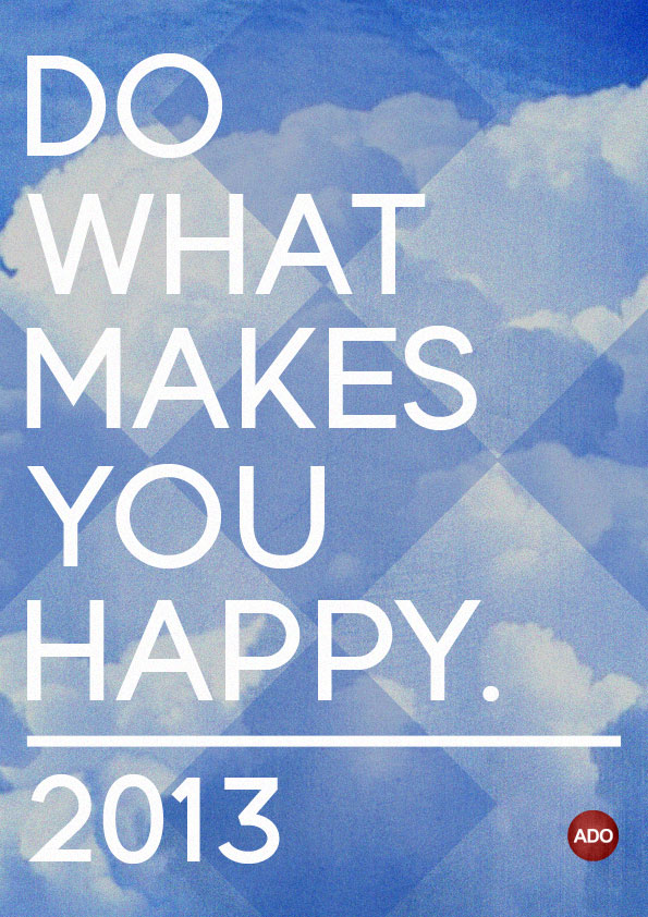 ADOmedia 2013 - Do What makes You Happy Poster